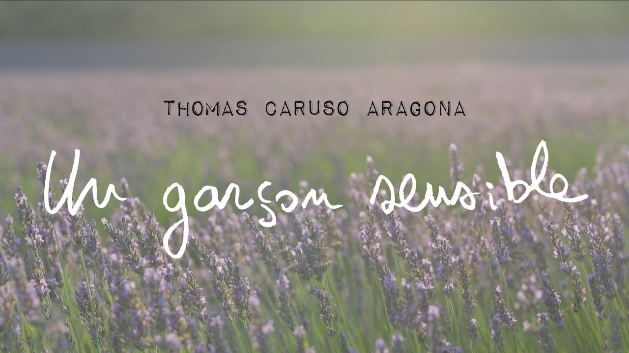 Thomas Caruso Aragona - Un garçon sensible (Clip officiel)
