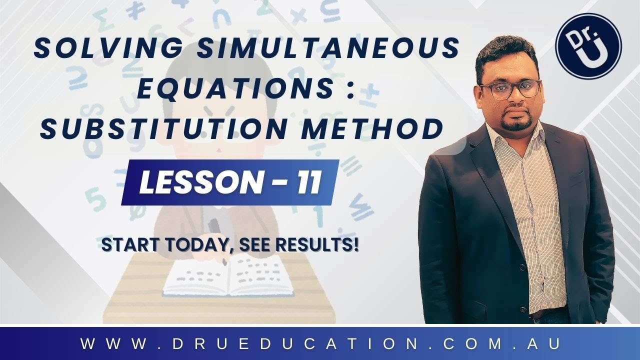 Solving Simultaneous Equations : Substitution Method - Lesson 11 - YouTube