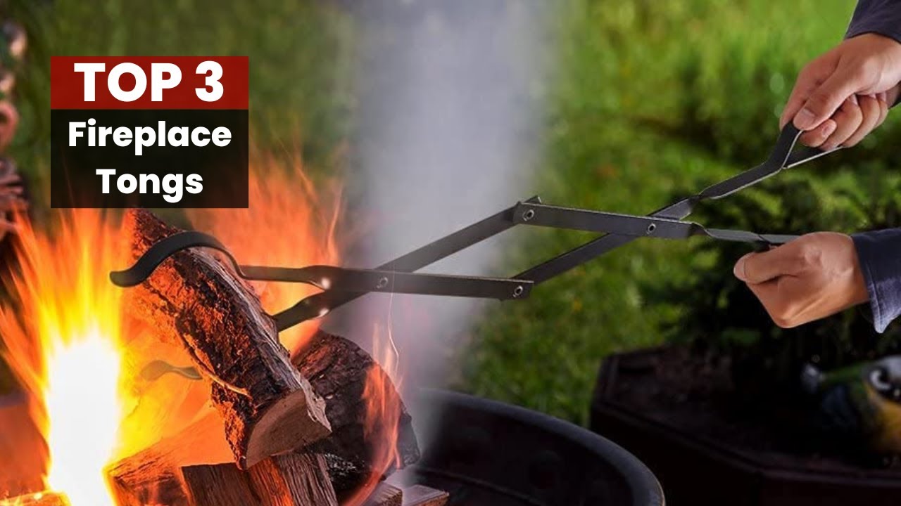 Keep Your Hands Safe with These Best Fireplace Tongs for Firewood YouTube