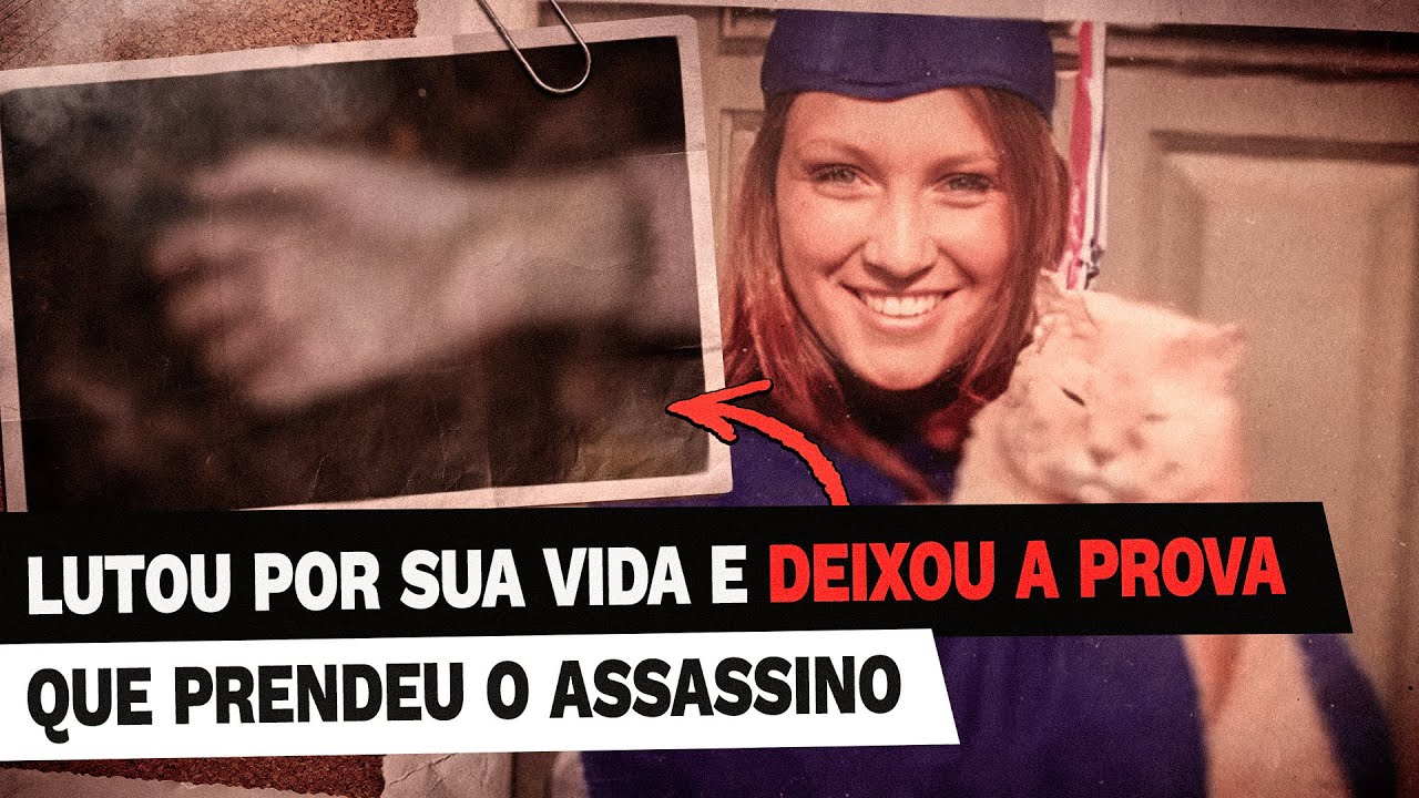 Ela brigou pela vida. E deixou a prova que prendeu o assassino