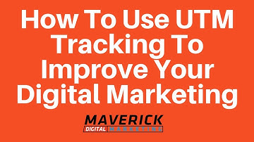 How TO Use UTM Tracking To Improve Your Digital Marketing