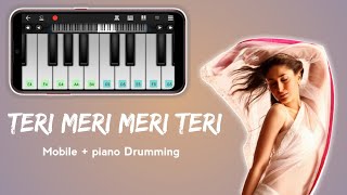 Teri Meri Meri Teri Prem Kahani Song On Walk Band App Mobile  Piano Drumming By The Piano Boy