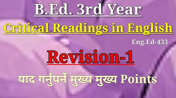 Revision-1/Major English-433/Critical Readings in English/B.Ed. 3rd Year