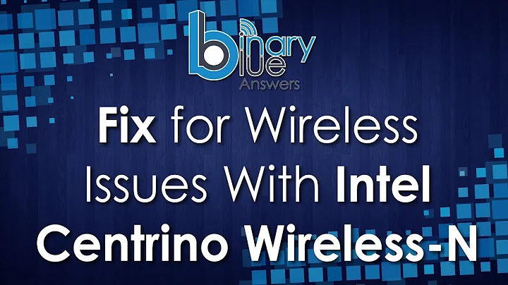 Fix for WiFi Issues With Intel Centrino Wireless N - UPDATED FOR WINDOWS 10