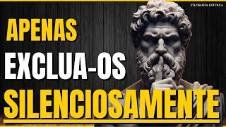 ELES virâo ATRÁS de VC! Apenas, exclua-os silenciosamente - filosofia estoica