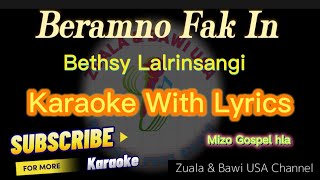 Beramo fak in Karaoke with Lyrics || Bethsy Lalrinsangi - Mizo Gospel song