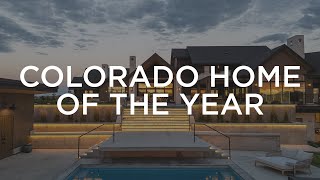 Colorado Home of the Year | Award-Winning Luxury Residential Interior Design