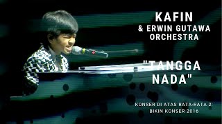 Video thumbnail of "Kafin Sulthan - Tangga Nada (Konser Di Atas Rata-rata 2: Bikin Konser 2016)"