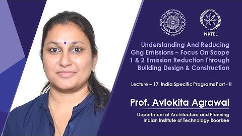 Lecture 17- India Specific GHG Programs- II