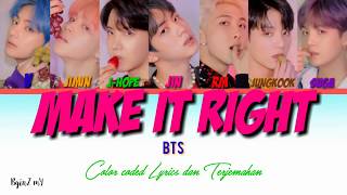 Make it right - BTS [ Color coded lyrics Han/Rom/INA ] lirik sub indo