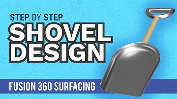 Fusion 360: Surface Modeling a Shovel in the Patch Workspace