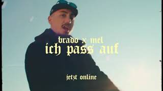 BRADO x MEL - ICH PASS AUF (OFFICIAL SNIPPET)