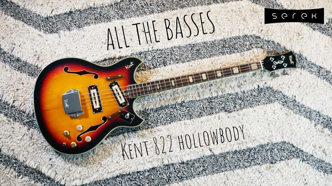 All The Basses 004: Kent 822 Vintage Shortscale Hollowbody Bass // Serek  Basses - YouTube