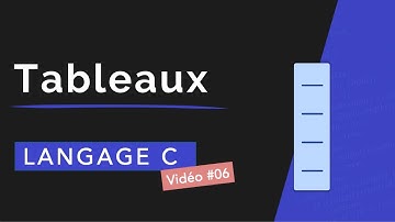 Langage C-6 : Les Tableaux : Déclaration, initialisation, affichage et remplissage.