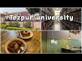 Life of an indian university student during varsity week tezpur university vlog