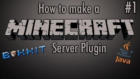Java | How to make a Minecraft 1.6.2 Bukkit Server Plugin | Part 1