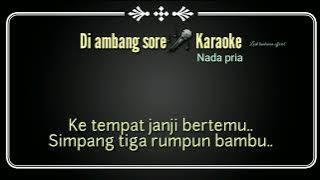 Di ambang Sore_Karaoke_ nada pria populer