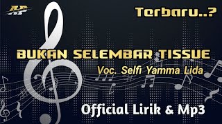 Terbaru..?? || BUKAN SELEMBAR TISSUE || SELFI YAMMA LIDA