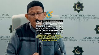 Kaidah #75 Tiap Lafadz Mengandung Makna Tidak Ridha Pada Takdir, Haram Diucapkan-Ust Badru Salam, Lc