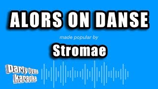 Video thumbnail of "Stromae - Alors On Danse (Karaoke Version)"