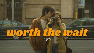 Fujiro - Worth The Wait Official Lyric Video