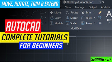 AUTOCAD FOR BEGINNERS ll AUTOCAD 2020 COMPLETE COURSE ll MODIFY TOOLS - MOVE, ROTATE, TRIM & EXTEND
