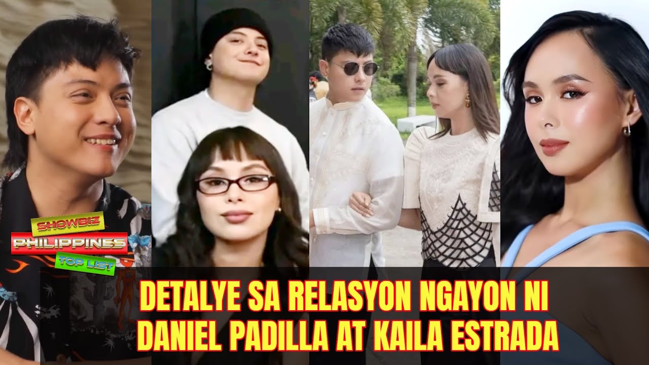 Detalye sa relasyon ngayon ni Daniel Padilla at Kaila Estrada