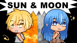 ☀️ Sun and Moon 🌙 (Gacha Life Mini Movie)