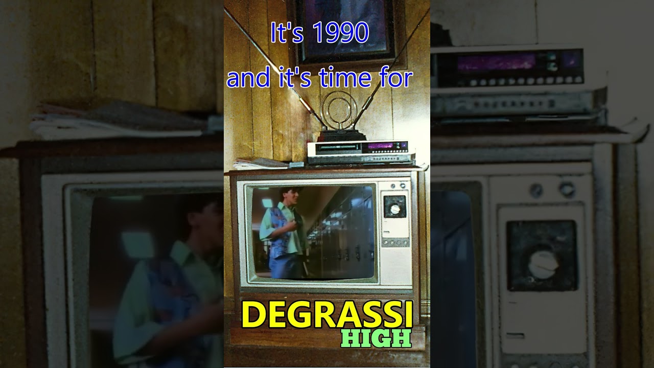 #DegrassiHigh