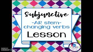 Present Subjunctive of Stem Changing AR Verbs