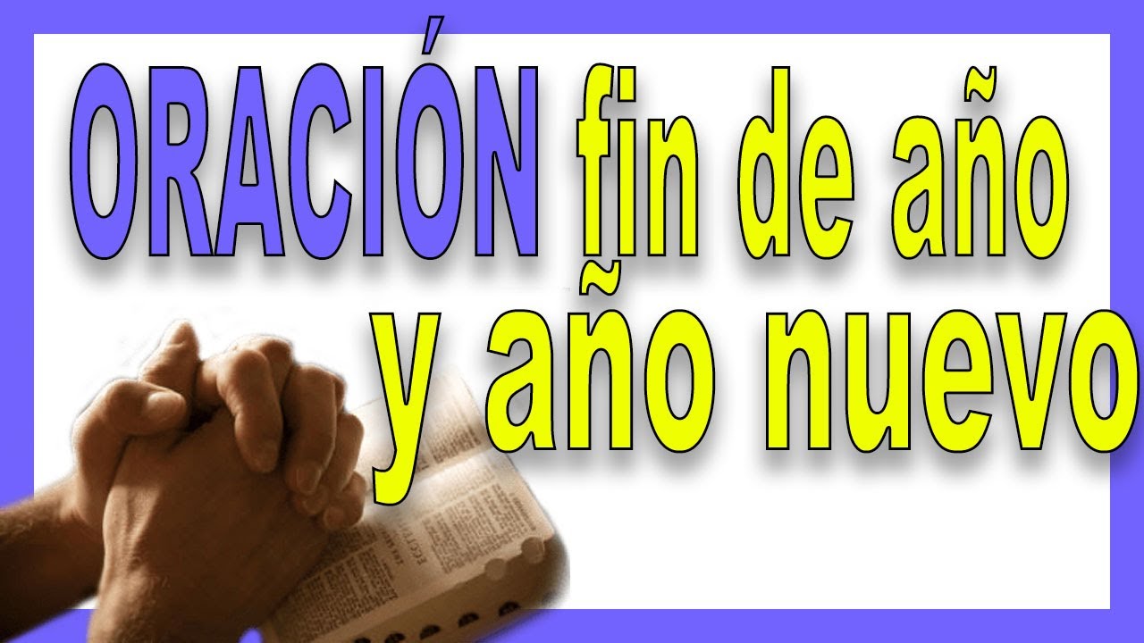 ᐅᐅ Oración ante un nuevo año 