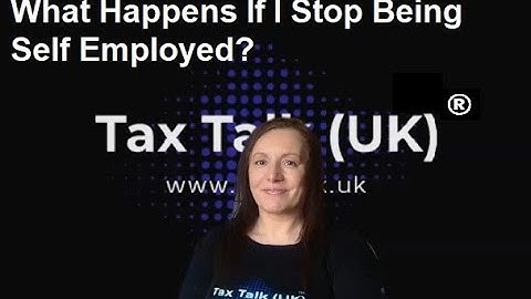 What Happens If I Stop Being Self Employed?
