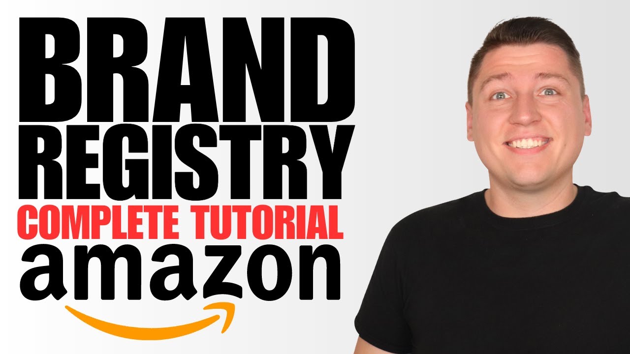 2024 - How to Register Your Brand in Amazon's Brand Registry - YouTube