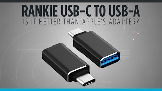 Is the Rankie USB-C to USB-A Adapter Better Than Apple's?