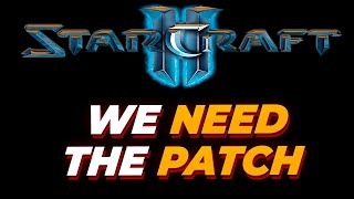 Every Patch is GREAT for StarCraft 2 and here's why