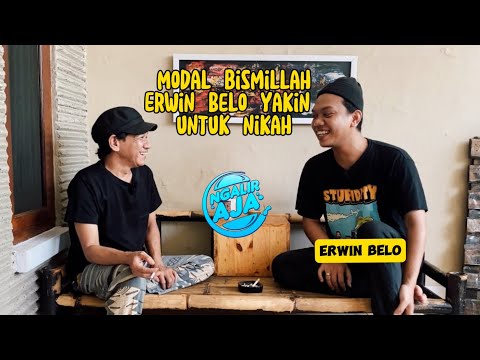 Modal Bismillah Erwin Belo yakin untuk nikah | Ngalir Aja