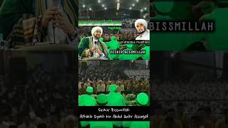Dzikir Sholawat Bissmillah Ahbabulmusthofa Habib Syech Assegaf #shorts #habibsyech #ahbabulmusthofa