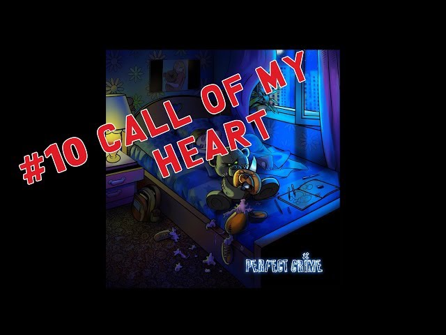 Perfect Crime - Call Of My Heart