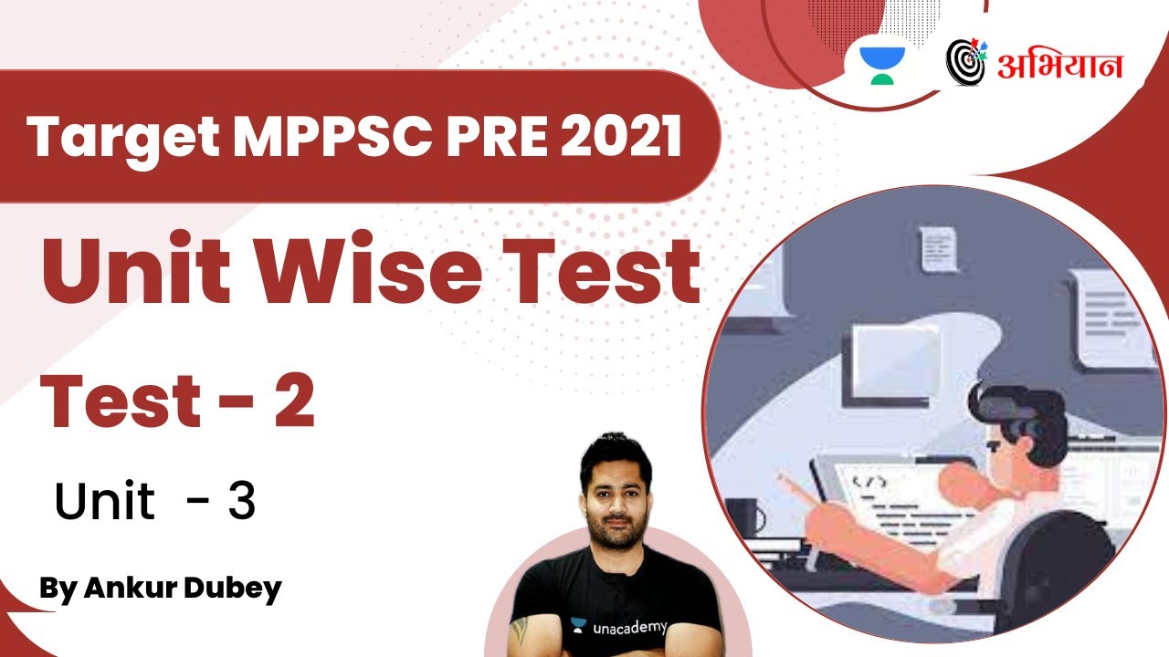 Unit Wise Test | Test-2 | Unit-3 | Target MPPSC PRE 2021  | Ankur Dubey | Abhiyaan