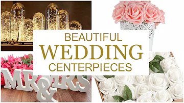 61 Best, Beautiful Wedding Centerpieces Ideas!