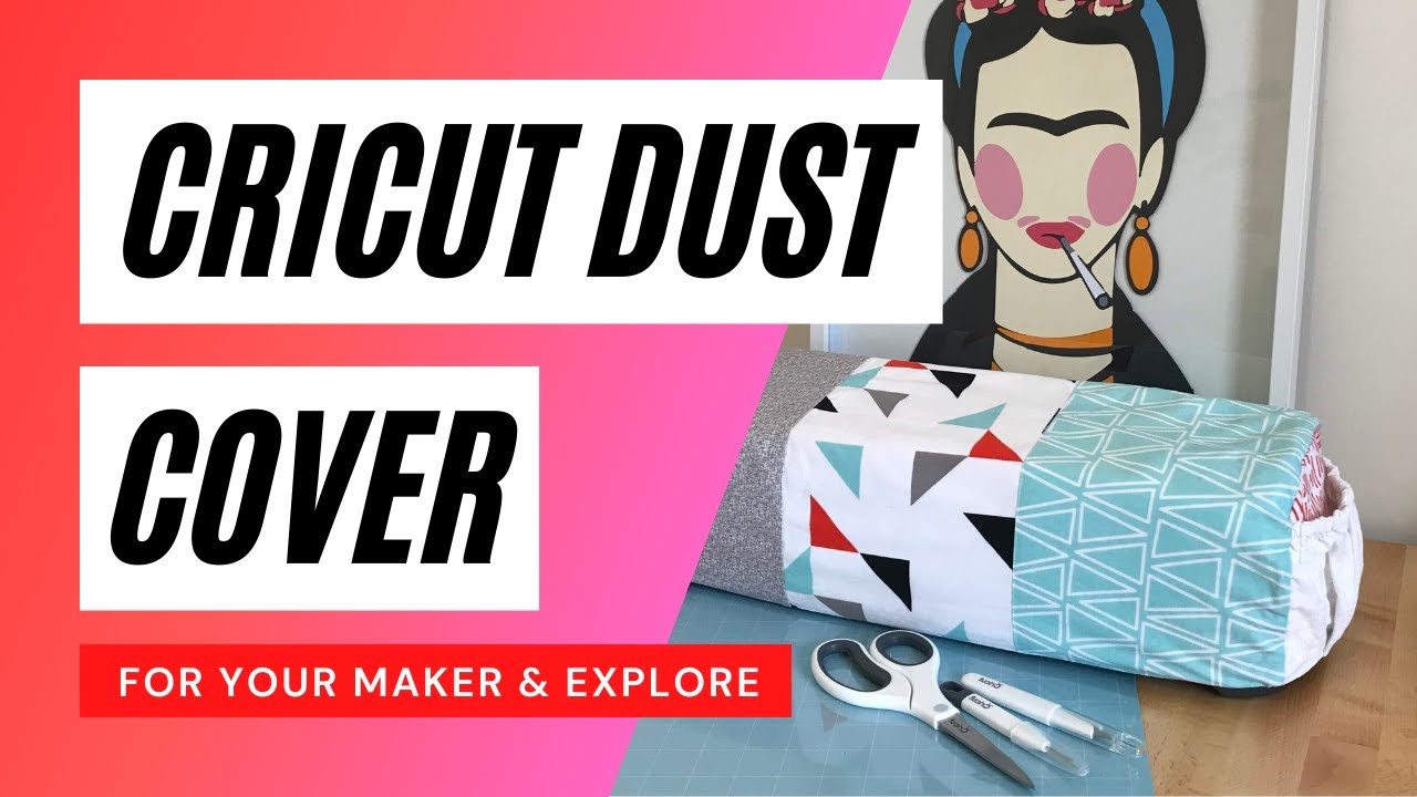 Sew Your Own Cricut Dust Cover (For Cricut Explore & Cricut Maker