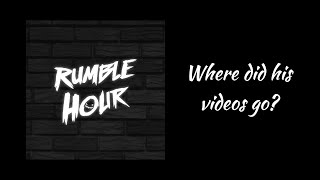 Rumble Hours Old Videos