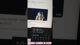 Ariana grande in 2023 😄