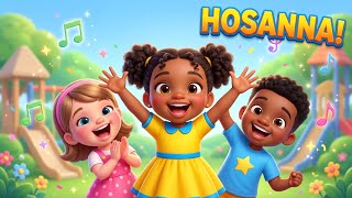 Hosanna to the King | Joyful Kids Worship Song for Children