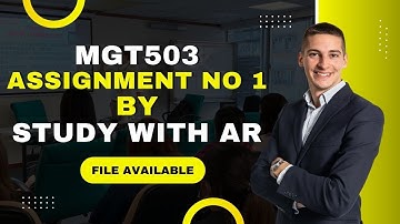 MGT503 Assignment 1 Solution 2022 | MGT503 Assignment No 1 Solution 2022 | BY AR