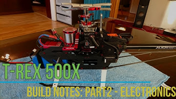 Align TRex 500X Dominator Build: Part2 - Electronics
