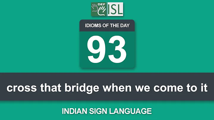 Cross that bridge when we come to it- Idiom of the Day