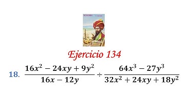 Algebra de Baldor: Ejercicio 134 - Problema 18: (16x^2-24xy+9y^2)/(16x-12y)÷(64x^3-27y^3)/(32x^2+24x