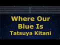 KaraokeтЩм Where Our Blue Is Tatsuya Kitani уАРNo Guide MelodyуАС Lyric Romanized Jujutsu Kaisen KaraokeтЩм Where Our Blue Is Tatsuya Kitani уАРNo Guide MelodyуАС Lyric Romanized Jujutsu Kaisen