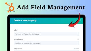 How to add property in HubSpot (Easy Custom)